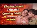 Shakespeare Tripathi Coming Soon New Web Series Moodx Big Update