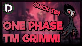 QUICK TIP! - You can one phase Troupe Master Grimm - Hollow Knight!