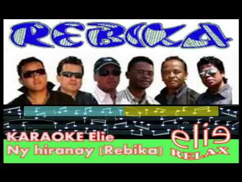 ElieRelax KARAOKE Elie   Ny hiranay    Rebika