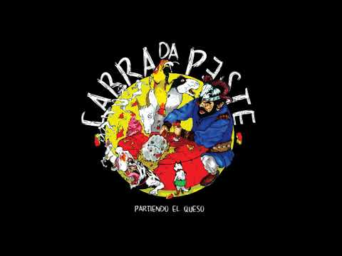 Cabra da peste  - Partiendo el queso  (Full álbum)