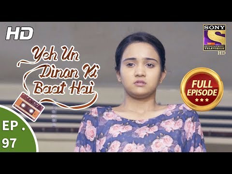 Yeh Un Dinon Ki Baat Hai  - Ep 97 - Full Episode - 17th January, 2018