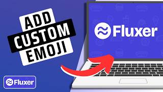 How To Add Custom Emojis On Fluxer