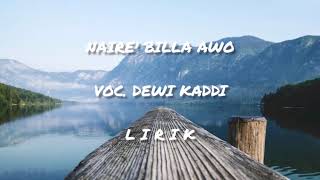 Download lagu Naire' billa awo Voc. Dewi Kaddi (LIRIK) mp3 Download lagu Naire' billa awo Voc. Dewi Kaddi (LIRIK) mp3