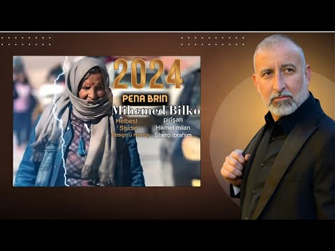 Mihemed Bilko - Pena Berin - Official Music 2024  محمد بلكو - پانابارن