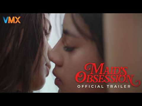 MAID'S OBSESSION Official Trailer | World Premiere this MARCH 27 Exclusively on VMX