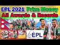 🏆🏆EPL 2021 Final Awards Full List✅Prize Money🏆Everest Premier League🏆EPL Nepal 2021 Final ceremony