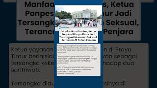 Pimpinan Ponpes di Praya Timur Jadi Tersangka Kekerasan Seksual, Terancam 12 Tahun Penjara