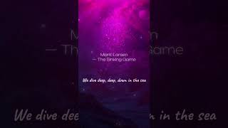 Marit Larsen — The Sinking Game (Lyrics)