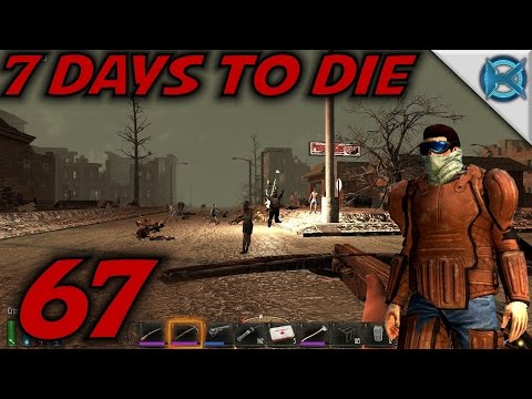 7 Days to Die Alpha 12 Gameplay / Let's Play (S-12) -Ep. 67- "Explosive Hub City Run"