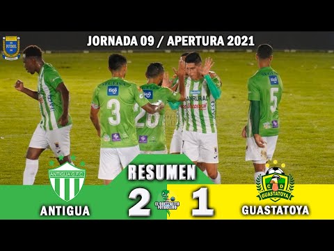 REMONTADA Antigua 2 vs Guastatoya 1 / RESUMEN Y GOLES / Jornada 09 Apertura 2021
