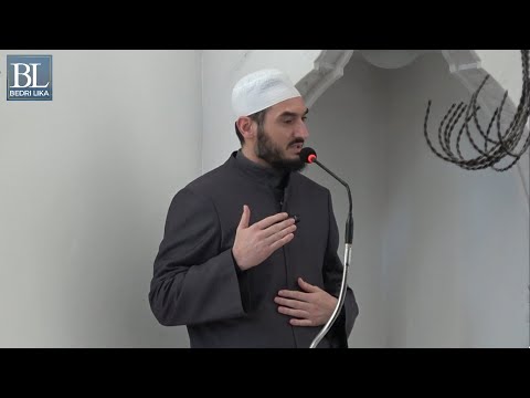 Hutbe - Shfrytëzoje muajin Rexhep - Hoxhë Bedri Lika