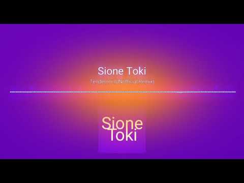 Sione Toki Tenderoni_(UNofficial_Remix)
