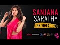 Stunning Sanjana Sarathy Photoshoot Compilation Videos Glamour Style Highlights Actress