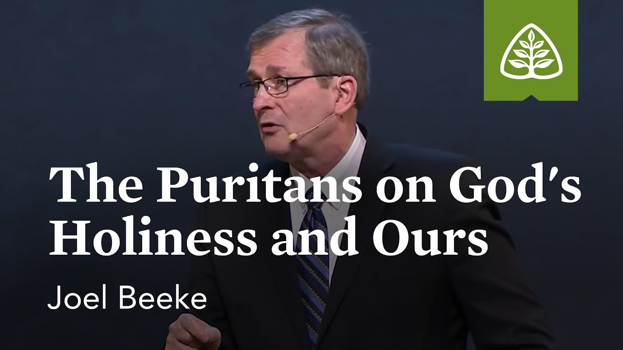 Joel Beeke: The Puritans on God's Holiness and Ours (Optional Session)