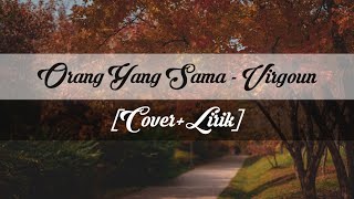 Download lagu Orang Yang Sama - Virgoun | Cover   Lirik by Ray  Suraja Ft KingWeswey mp3
