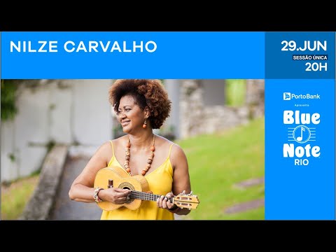 Blue Note Rio apresenta: NILZE CARVALHO #BlueNoteRio