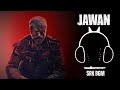Jawan BGM Ringtone Shah Rukh Khan SRK Full Bgm Jawan Download Link
