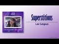 Lee Sungeun - Superstitions (The Midnight Studio OST Part 8) [Rom|Eng Lyric]