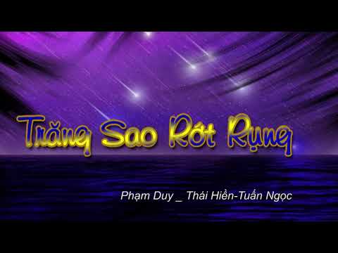 Trăng sao rớt rụng - Thái Hiền