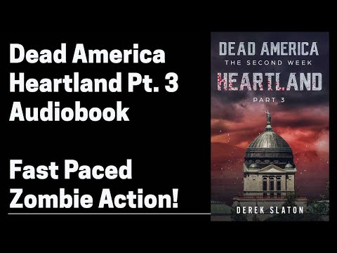 16 Dead America - Heartland Pt 3 (Full Zombie Horror Audiobook) Book 16 of 47 in Dead America