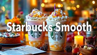 Starbucks Coffee Jazz 2026 ☕ Smooth Bossa Nova & Relaxing Music for Positive Mornings, Work & Study
