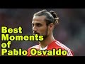 Best Football Moment of Pablo Osvaldo