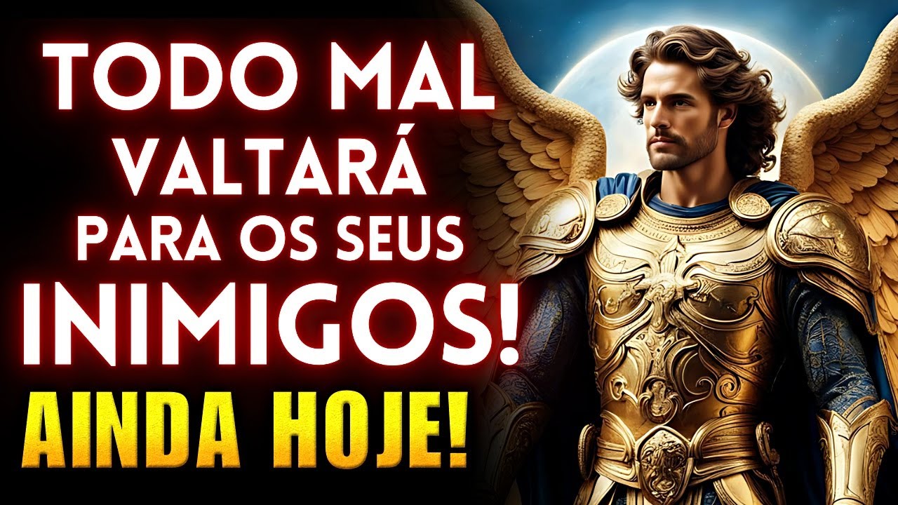 ⭐O PODER da Oração a SÃO MIGUEL ARCANJO contra Inimigos, Maldições, Inveja, Fofocas, Feitiços e Mal