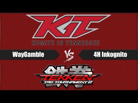 KIT - WayGamble vs 4H Inkognito (TTT2)