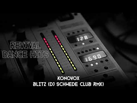 Konovox - Blitz (DJ Schwede Club Rmx) [HQ]