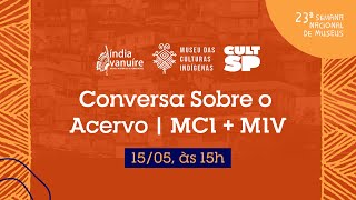 23ª Semana Nacional de Museus: conversa sobre o acervo | MCI + MIV