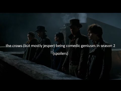 The Crows (But Mostly Jesper) Being Comedic Geniuses in Shadow and Bone S2 (SPOILERS)