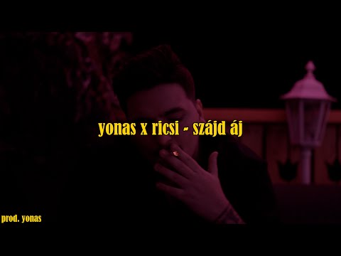 yonas x ricsi - szájd áj