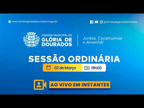 4ª Sessão Ordinária da Câmara Municipal de Glória de Dourados - 02/03/2026