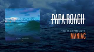 Papa Roach - Maniac (Official Audio)