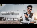 Chandigarh (Official Video) Arav Sidhu | Street Boy | Latest Punjabi Song 2024 | Motivate Music