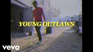 Young Outlaws Music Video