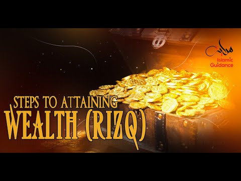 Steps To Attaining Wealth (Rizq)