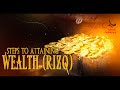 Steps To Attaining Wealth (Rizq)