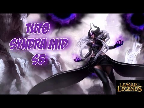 [LoL] Tuto Syndra | S5 | How to carry (FR)