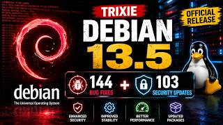 Debian 13.5 “Trixie” Released! 144 Bug Fixes & 103 Security Updates Explained