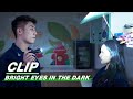 Nan Chu was Caught Stealing Snacks by Lin Luxiao | Bright Eyes in the Dark EP07 | 他从火光中走来 | iQIYI