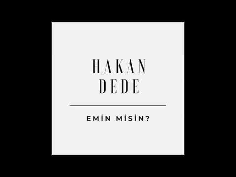 Hakan Dede - Emin Misin ? (ReUpload)