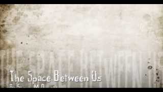Shawn McDonald - The Space Between us - lyrics