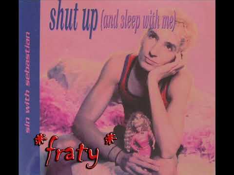 Sin with Sebastian - Shut Up And Sleep With Me (Airplay Mix) (1995)