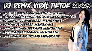 Download lagu DJ REMIX VIRAL TIKTOK  2025 || DJ SIKSA MENAGUNG RINDU-AISHITERU 2 || DJ ASMARA KERINDUAN MENGKANE mp3