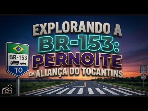 #T.O# PERNOITE,  ALIANÇA DO TOCANTINS BR-153.