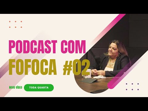 PODCAST COM FOFOCA - #02 | CARLOS FERNANDES E LUAN GABRIEL