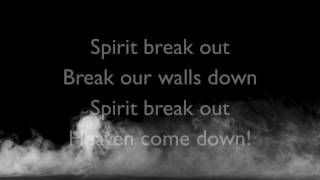 Spirit Break Out by William McDowell - Instrumental/Lyrics