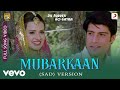 Mubarakaan Dil Pardesi Ho Gayaa Sunidhi Chauhan