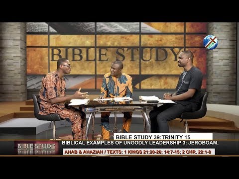 CoN Bible - Study 39: SEPTEMBER 29, 2019 [ EXAMPLES OF UNGODLY LEADERSHIP 3 ]